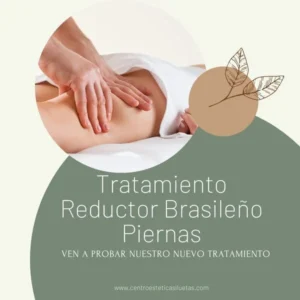 tratamiento reductor brasileño de piernas